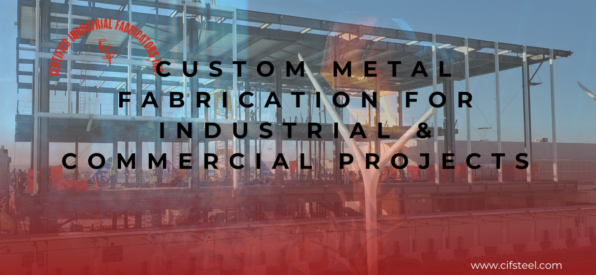 Custom Metal Fabrication for Industrial & Commercial Projects